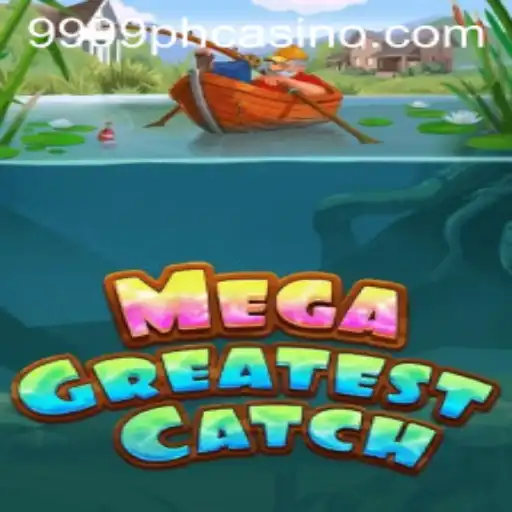 Discovering the Thrills of MegaGreatestCatch: A Dive into the Gaming Phenomenon